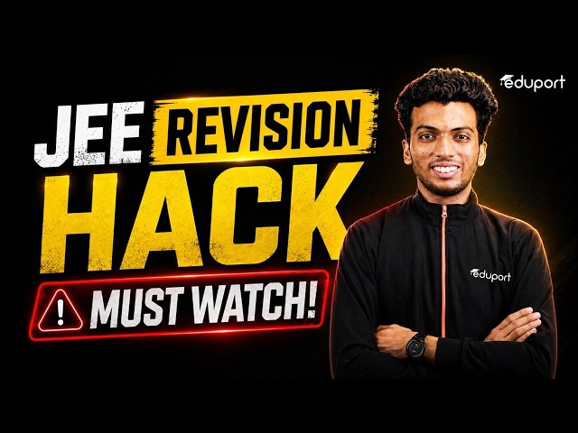 JEE Revision Hack That Actually Works | Eduport Class 12