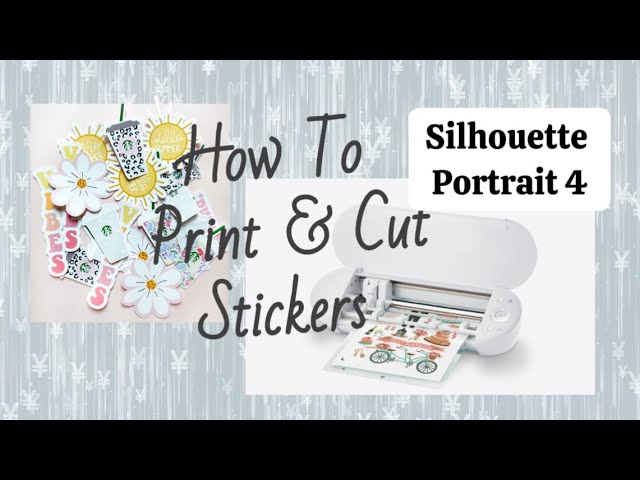 How I Print & Cut Stickers Using the Silhouette Portrait 4 | Step-by-Step Tutorial | Canva 