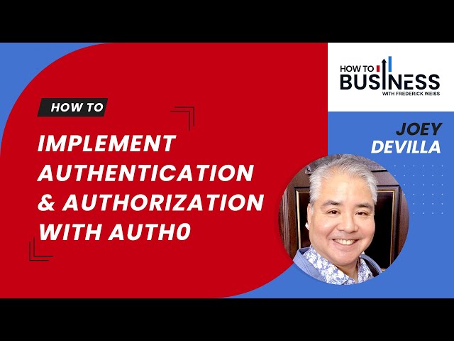 How to Implement Authentication & Authorization with Auth0