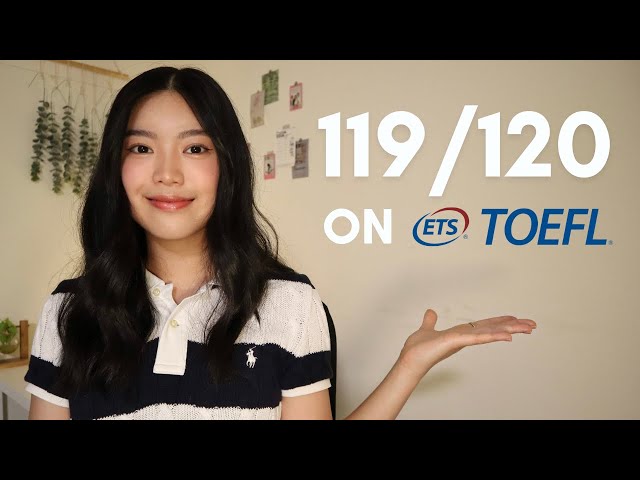 How I Got a 119/120 on the NEW TOEFL iBT Test | 2025