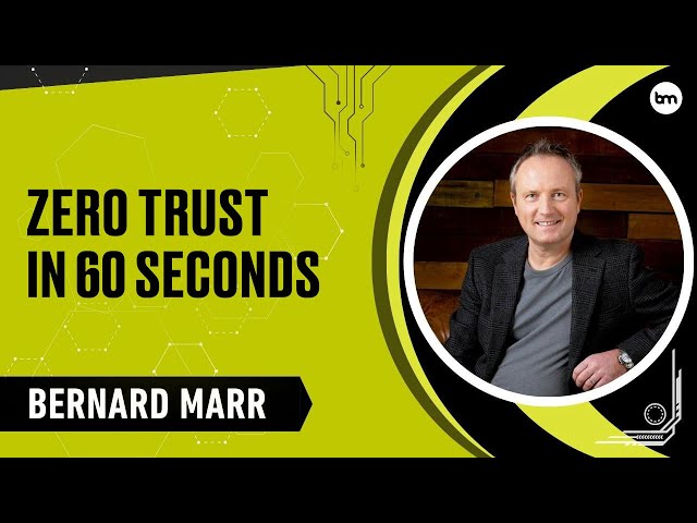 What Is Zero Trust? An Easy Explanation In 60 Seconds