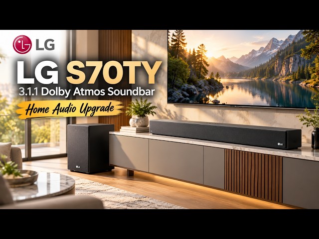 LG S70TY Soundbar Review – Still Worth It?