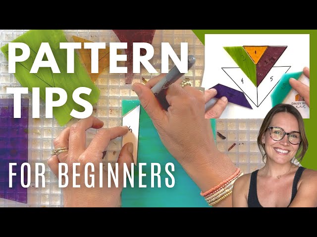 AWESOME TIPS for Choosing and Prepping Your First Stained Glass Pattern 