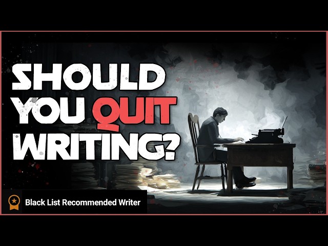 Should You Quit Screenwriting? Here’s the Truth! #screenwriting