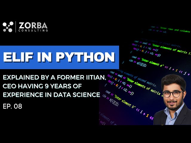 Elif in python || Yash Chaudhary || Zorba Consulting