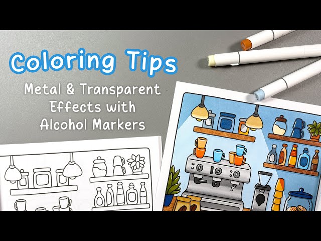 Cozy Coloring for Adults: Metal and Transparent Effects with Alcohol Markers