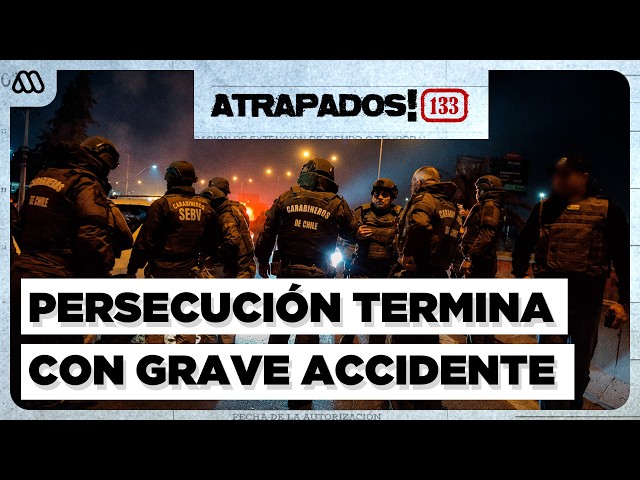 Atrapados! 133 | CAPÍTULO ANIVERSARIO | Grave accidente tras persecución a alta velocidad