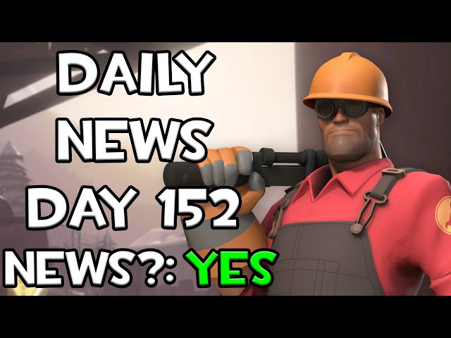 Daily Team Fortress: Source 2 News - Day 152
