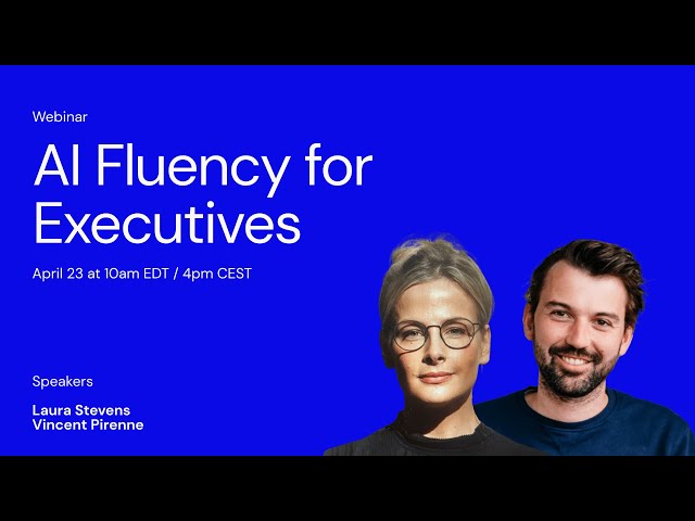 Webinar: AI fluency for executives