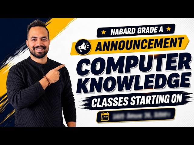 Computer Knowledge Class Schedule Announced | NABARD Grade A 2026