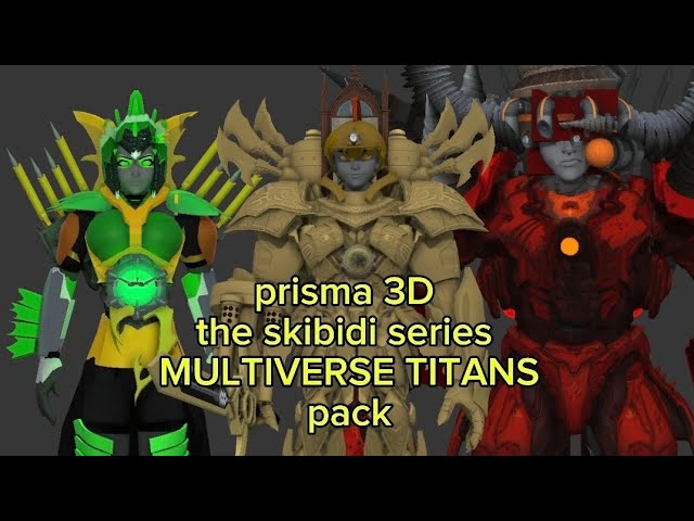 Prisma 3D the skibidi series MULTIVERSE TITANS pack (links en la descripción) 