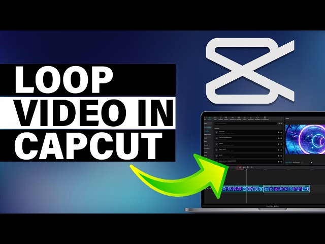 How To Loop Video In CapCut