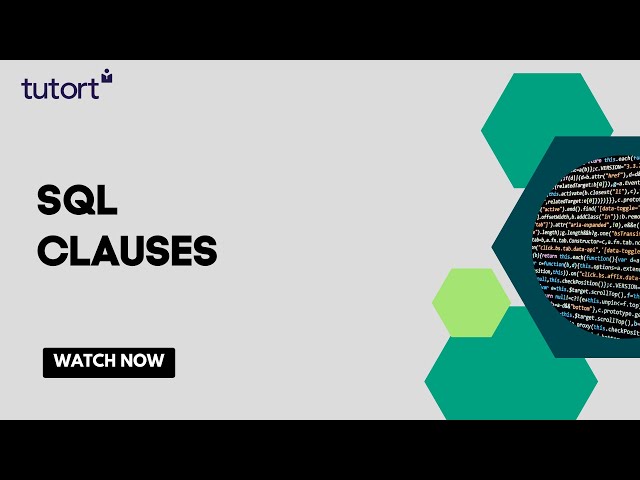 SQL Clauses | Order By, Group By, Having Clause | SQL Tutorials for Beginners 2023 | Tutort Academy