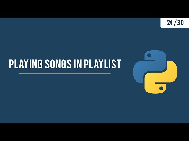 Python GUI with Tkinter - Playing Songs on the Playlist with Pygame - 24/30