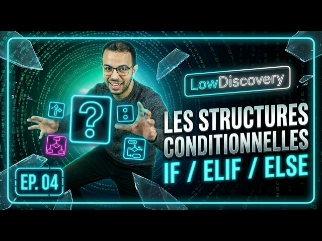 Apprendre Python — Leçon 4 : Structures Conditionnelles (Cours Complet)