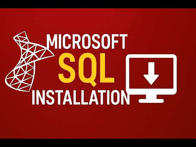 Microsoft SQL Server Installation