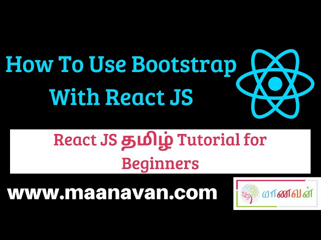 How To Use Bootstrap With React JS | #8 React JS Tamil Tutorial for Beginners