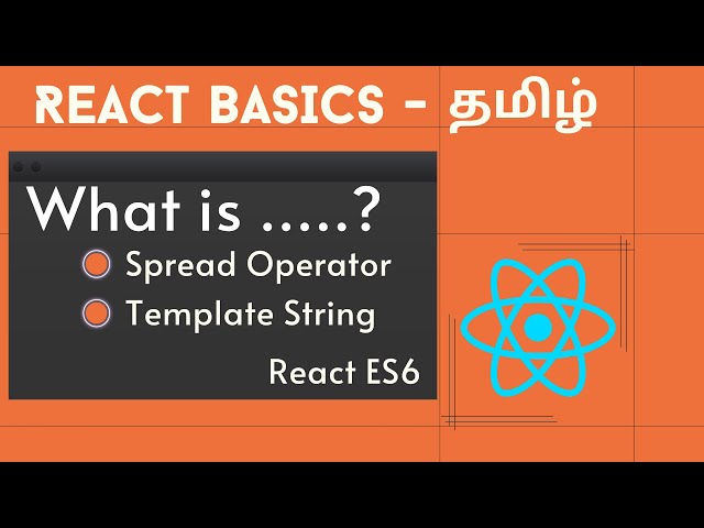 What is Spread Operator? What is Template String? | JavaScript ES6 Tamil - React Beginners Tamil