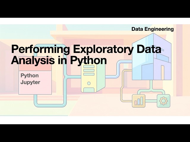 [Data Engineering] 5-1. Performing Exploratory Data Analysis in Python