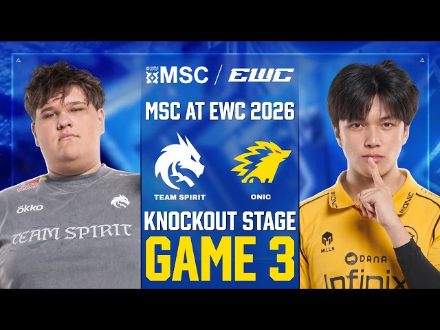[GAME 3] TEAM SPIRIT vs ONIC ID MSC AT EWC 2026 KNOCKOUT STAGE | TS vs ONIC