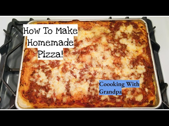 Homemade Pizza - Coooking With Grandpa