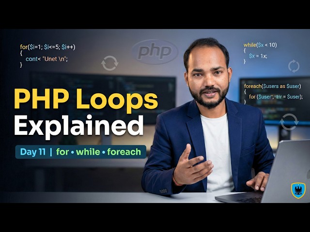 PHP Loops Tutorial Day 11 | for, while, do-while & foreach Explained