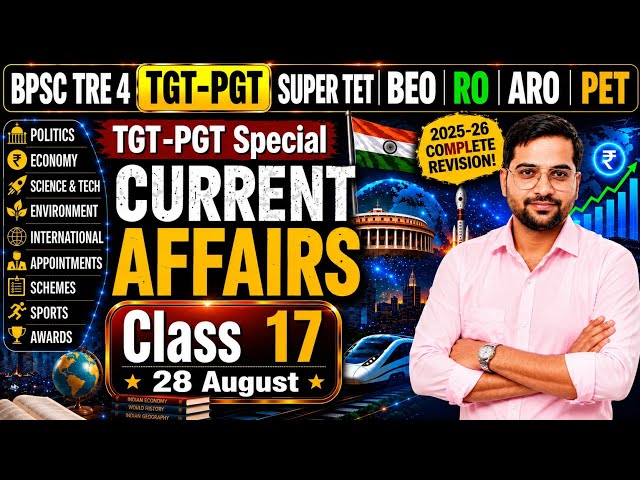 TGT-PGT Current Affairs 2025-26 🔥 Class 17 | Most Important Questions | Super TET | Pramod Sir