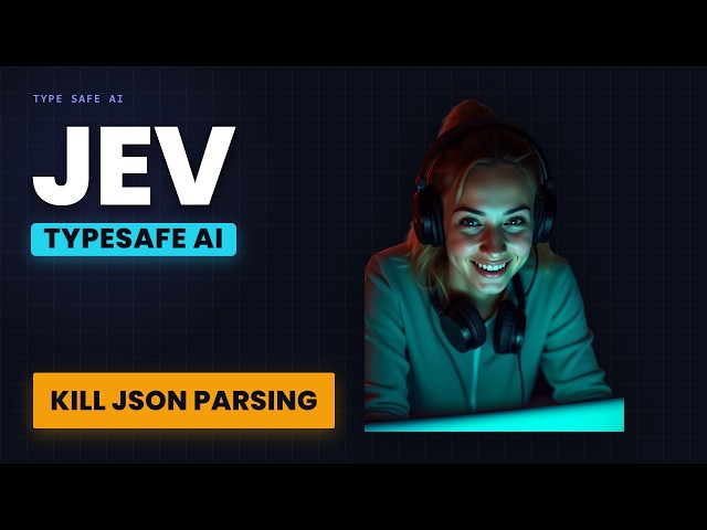 JEV / TypeSafe Explained - Code Stop Parsing LLM JSON: Typed AI Decisions (Jev, 4K)