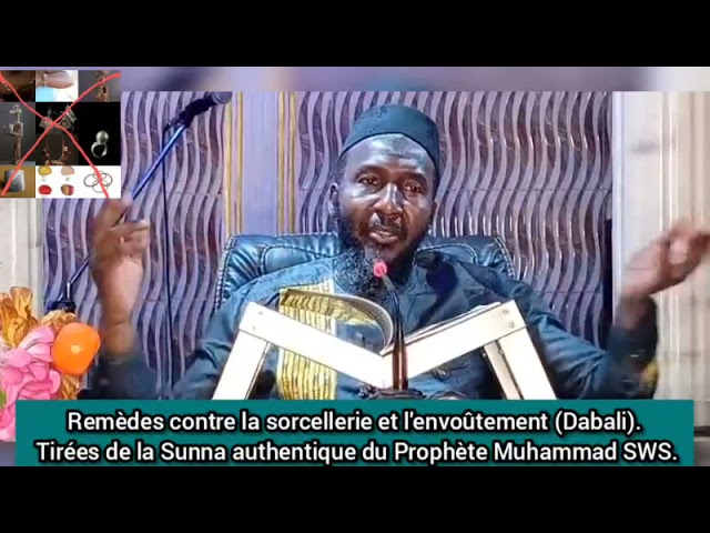 Imam Baradji remèdes contre la sorcellerie et l'envoûtement (Dabali). Tirées de la Sunna