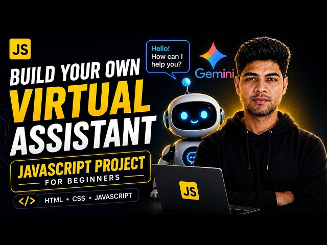 JavaScript Project for Beginners | Build a Gemini Virtual Assistant 🤖