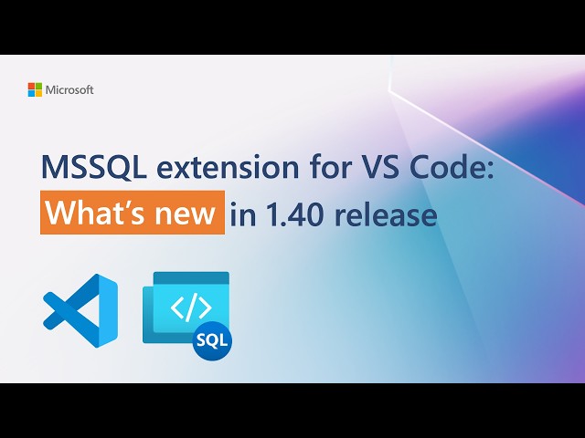 What's New in MSSQL Extension for VS Code v1.40 | Query Profiler, ADS Migration toolkit & More