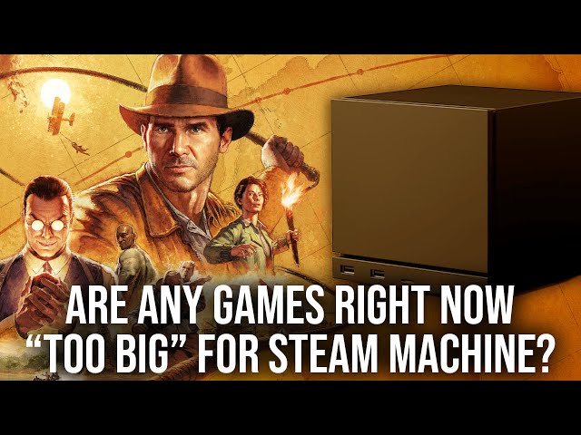 Which PC Games Are "Too Big" For Steam Machine?