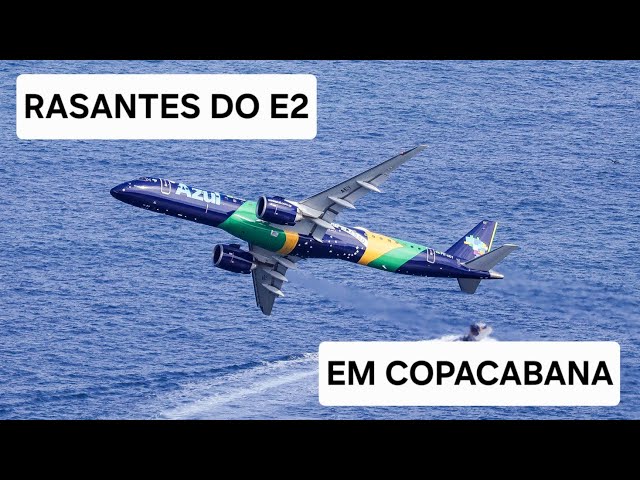 Azul's Embraer E195-E2 low flybys at Copacabana beach!