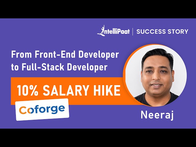 From Front-End Developer to Full-Stack Developer | Intellipaat Success Story