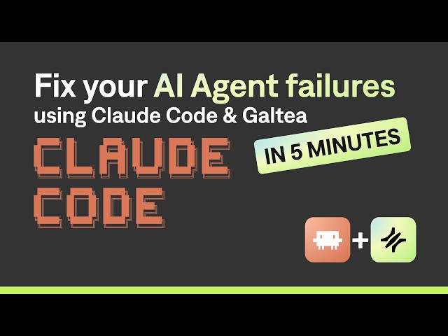 Fix your AI agent failures in 5 minutes using Claude Code and Galtea