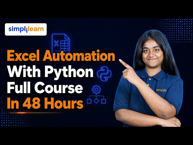 Excel Automation with Python Full Course | Excel Automation 48 Hours Free Course | Simplilearn