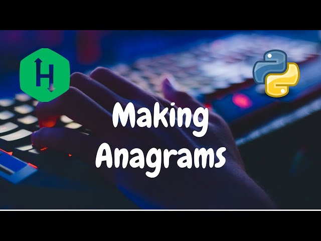 95 - Making Anagrams | Strings | Hackerrank Solution | Python