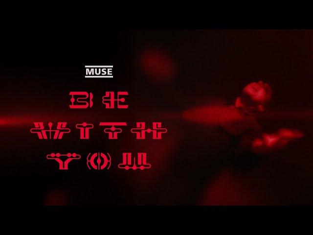 MUSE - Be With You (Official Music Video)