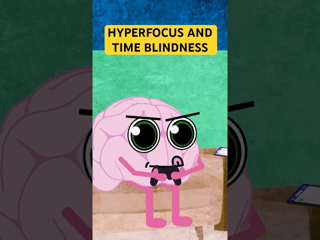 When Time Blindness Fuels ADHD Hyperfocus