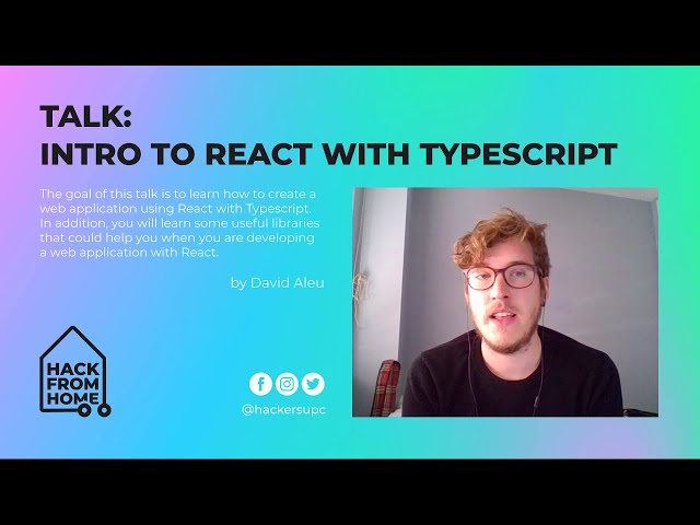 HackFromHome Talks: Intro to React with TypeScript by David Aleu