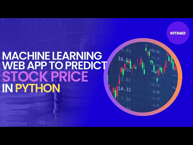 Machine Learning Project in Python to Predict Stock Price | ML End to End Application