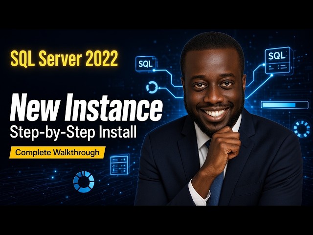 SQL Server Install: Instance on SQL Server 2022 (Step-by-Step Guide)