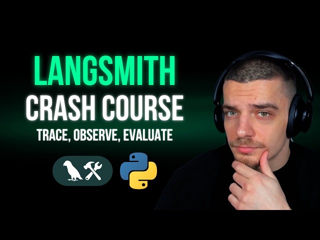LangSmith Crash Course: Tracing, Observability & Evaluation of LLMs