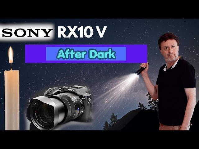 Sony RX10V:  Low- light Tests-How Does It Do? (Includes RX10IV Comparisons)