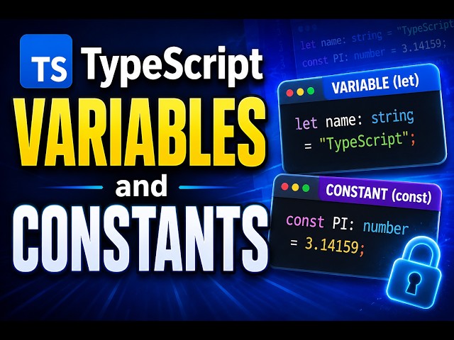 TypeScript Variables and Constants Explained | let, const