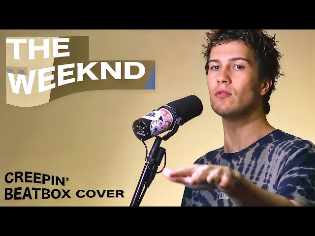 The Weeknd - Creepin' | Taras Stanin beatbox cover