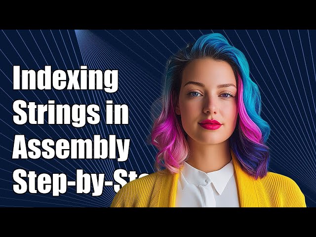 How to Index Through a String in Assembly Language: A Step-by-Step Guide