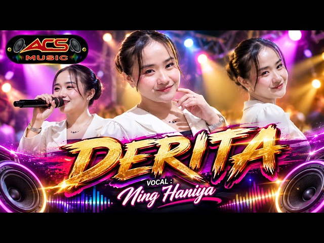 DERITA - NING HANIYA - ACS MUSIC