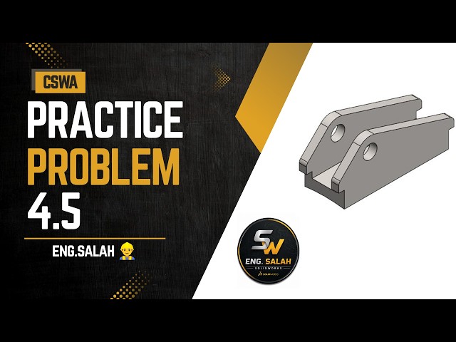 solidworks - CSWA Practice Problem 4.5
