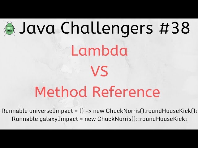 Java Challengers #38 - Method Reference VS Lambda